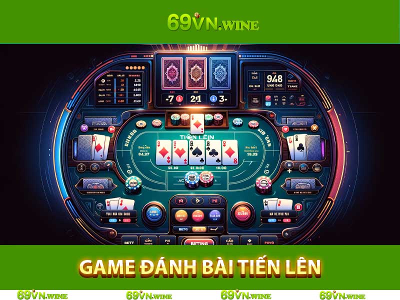 Game Đánh Bài Tiến Lên