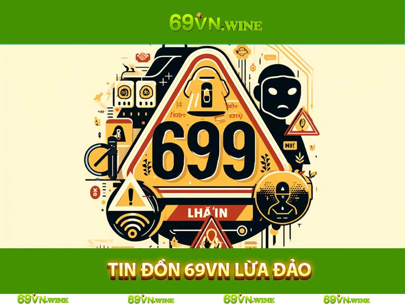 TIN ĐỒN 69VN LỪA ĐẢO