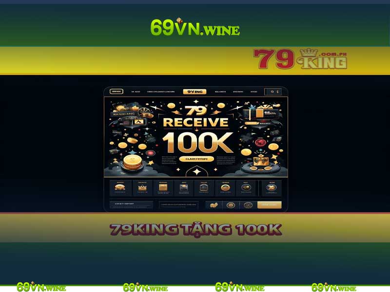 79king tặng 100k