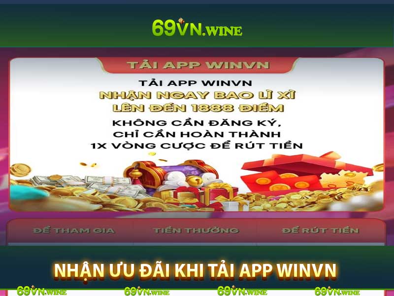 nhận ưu đãi khi tải app winvn