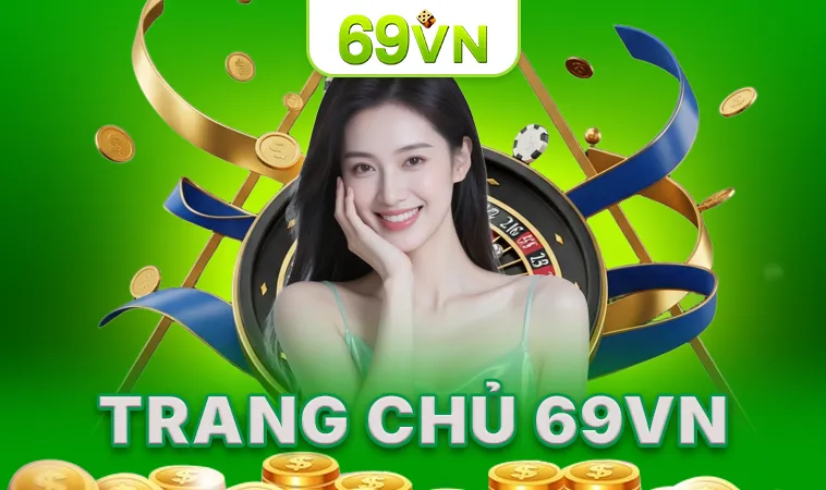 Trang chủ 26 69VN - Nhà Cái 69 VN - Trang Chủ Cá Cược Casino Trực Tuyến Hàng Đầu VN