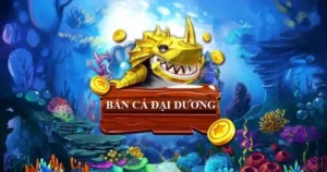 Cách Chơi Bắn Cá Đại Dương Tại 69VN: Chinh Phục Kho Báu Biển Sâu